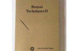 Bonsai Techniques I by John Naka